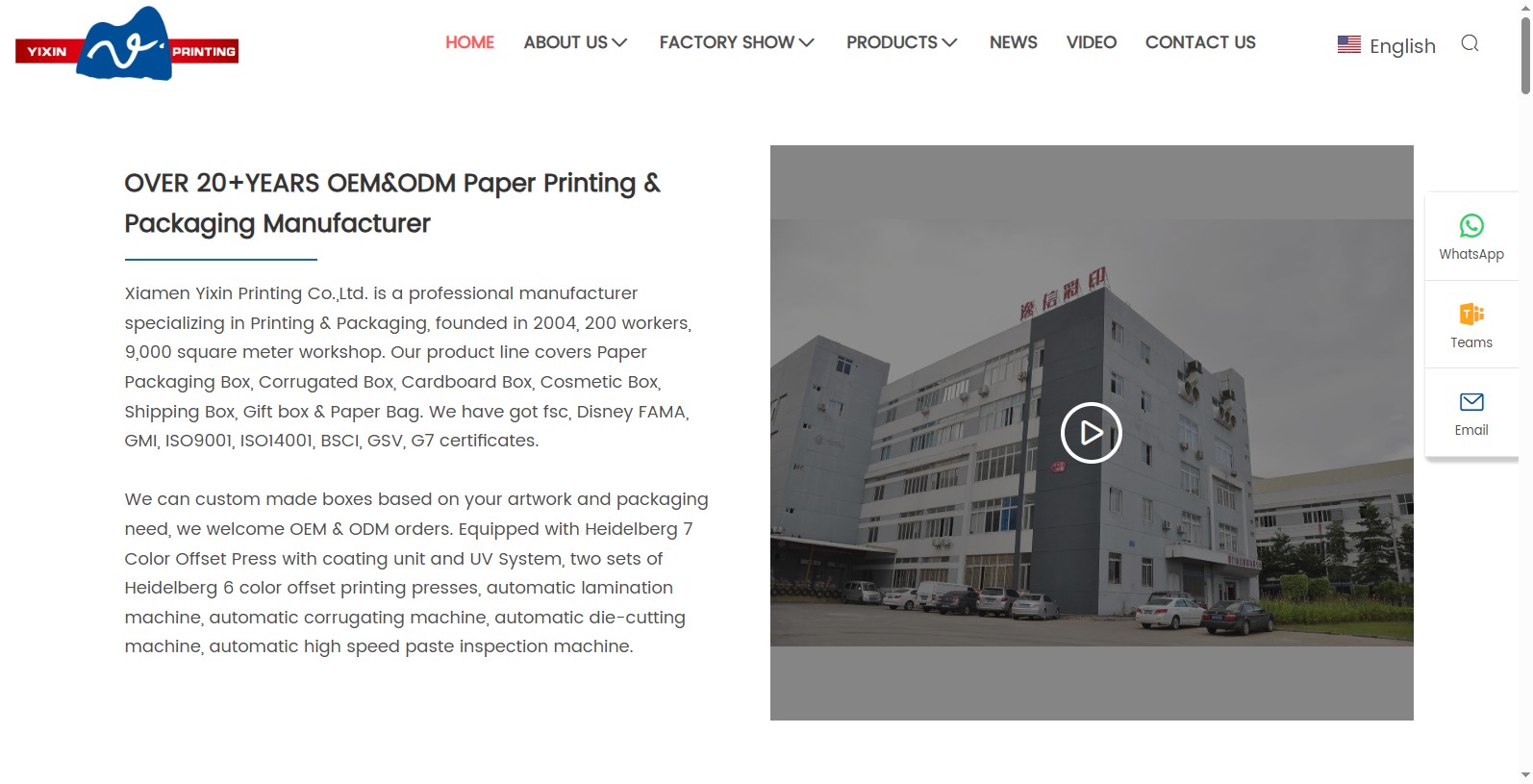 Our company Since 2004 Xiamen Yixin Printing Co., Ltd, has been a leading supplier in the box packaging industry.