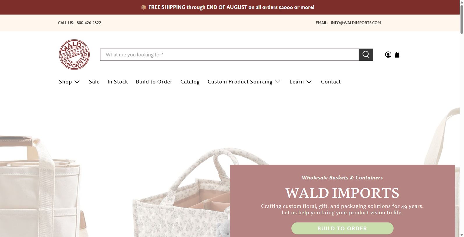 Wald Imports For 50 years, Wald Imports has been specializing in a wide range of containers for gift basket, wine, floral, and the home and garden industries.