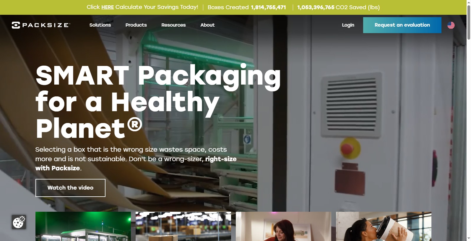 Packsize International LLC is a packaging automation firm that is based in the US at Salt Lake City, Utah It is known for supporting packaging lines ith custom packaging, and for packaging and shipping boxes that are "right-sized".